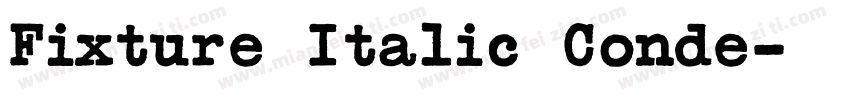 Fixture Italic Conde字体转换